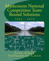 Mathcounts National Competition Team Round Solutions 2001 to 2010 1544764421 Book Cover
