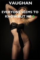 Everyone Seems To Know But Me 5 B08RFVDZRX Book Cover