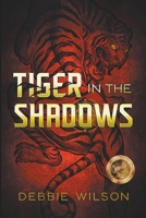 Tiger in the Shadows: a novel 0825441080 Book Cover