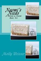 Naomi's Needs 1542500974 Book Cover