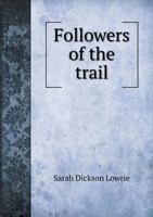 Followers of the Trail 5518718055 Book Cover