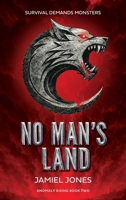 No Man's Land (Anomaly Rising) 1733004378 Book Cover