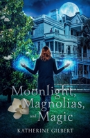 Moonlight, Magnolias, and Magic (More in Heaven and Earth) B0GYGQBC6Z Book Cover