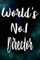 Worlds No.1 Director: The perfect gift for the professional in your life - Funny 119 page lined journal! 1710621214 Book Cover