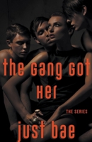 The Gang Got Her: The Series B0C8SDFHXS Book Cover