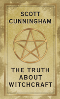 The Truth About Witchcraft 087542127X Book Cover
