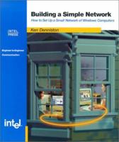 Building a Simple Network : How to Set Up a Small Network of Windows Computers 0970284616 Book Cover