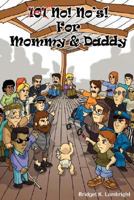 No! No's! For Mommy & Daddy 0979657806 Book Cover