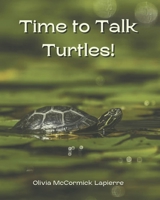 Time to Talk Turtles! B0DRBC1NMZ Book Cover