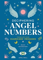Deciphering Angel Numbers B0C7P96F7V Book Cover