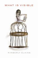 What Is Visible 1455528951 Book Cover