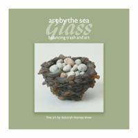 Art By The Sea Glass 0692795340 Book Cover