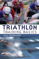 Triathlon Training Basics 1931382255 Book Cover