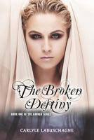 The Broken Destiny 1612048722 Book Cover