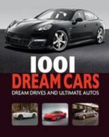 1001 Dream Cars 1407504037 Book Cover