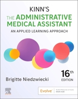 Kinn's The Administrative Medical Assistant: An Applied Learning Approach 0443283001 Book Cover