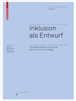 Inklusion ALS Entwurf: Teilhabeorientierte Forschung �ber, F�r Und Durch Design 3035620202 Book Cover