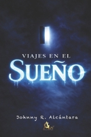 Viajes en el Sueño (Spanish Edition) B0GVYQ1JVN Book Cover
