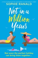 Not in a Million Years: A totally hilarious and feel-good enemies-to-lovers romantic comedy 1837901864 Book Cover