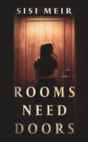 Rooms Need Doors 1795329769 Book Cover
