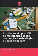 Atividades do portfólio de matemática sobre motivação e estratégias de aprendizagem 6209312284 Book Cover