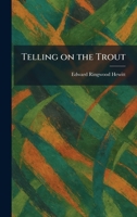 Telling on the Trout 1025511719 Book Cover