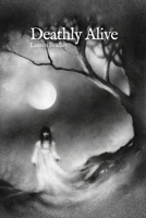 Deathly Alive B0C9W73NTK Book Cover
