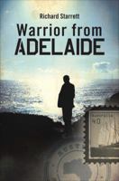 Warrior from Adelaide 1617772402 Book Cover