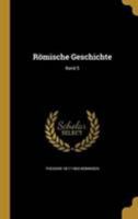 Römische Geschichte; Band 5 1371495068 Book Cover
