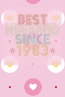 Best Husband Since 1983: 37th Wedding Anniversary Gift - 37 year Wedding Anniversary Gift for Husband Couple who Married in 1983 B084DGWPJ1 Book Cover