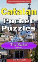 Catalan Pocket Puzzles - The Basics - Volume 2: A collection of puzzles and quizzes to aid your language learning 1974474402 Book Cover