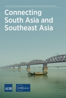 Connecting South Asia and Southeast Asia 4899740476 Book Cover