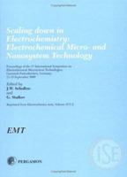 Scaling Down in Electrochemistry: Electrochemical Micro- And Nanosystem Technology 0080440142 Book Cover