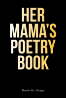 Her Mama's Poetry Book B0CJWC7342 Book Cover