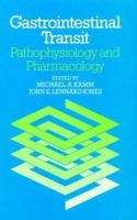 Gastrointestinal Transit: Pathophysiology and Pharmacology 1871816114 Book Cover