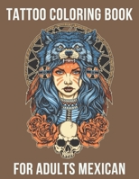 tattoo coloring book for adults mexican: chicano tattoo flash 102 Pages adult coloring book for flowers B08TZ6TCS4 Book Cover