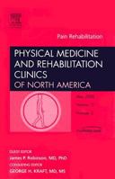 Pain Rehab, Physical Medicine and Rehabilitation Of North America May 2006 Volume 17 Mumber 2 1416028692 Book Cover