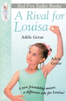 A Rival For Louisa: Red Fox Ballet Book 4 0099218526 Book Cover