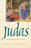 Judas: Images of the Lost Disciple 0664224245 Book Cover