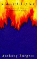A Mouthful of Air: Language and Languages, Especially English 0688119352 Book Cover