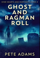 Ghost and Ragman Roll: Premium Hardcover Edition 1034404555 Book Cover
