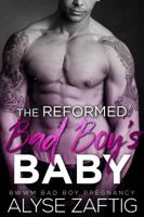 The Reformed Bad Boy's Baby 163481049X Book Cover