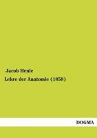 Lehre Der Anatomie (1858) 3955072010 Book Cover