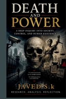 Death and Power A Deep Inquiry into Society, Control, and Human Existence 9229511358 Book Cover