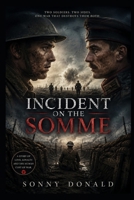 Incident on the Somme B0H2373Z7K Book Cover