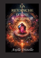 La revanche d'une sacrifiée (French Edition) 2322534803 Book Cover
