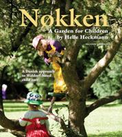 Nokken: A Garden for Children 096639920X Book Cover