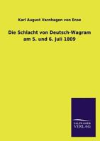 Die Schlacht Von Deutsch-Wagram Am 5. Und 6. Juli 1809 3846037478 Book Cover