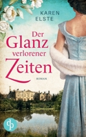Der Glanz verlorener Zeiten 3987780398 Book Cover