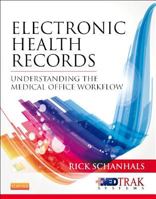 Electronic Health Records: Understanding the Medical Office Workflow 1455750220 Book Cover